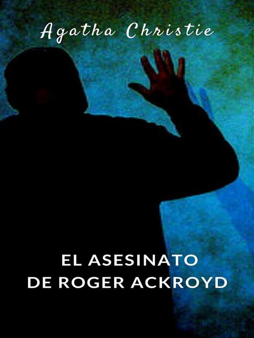 Title details for El asesinato de Roger Ackroyd (traducido) by Agatha Christie - Available